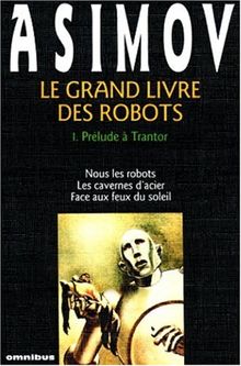 Le Grand Livre des robots, tome 1 : Prélude à Trantor de Isaac Asimov | Livre | état acceptable
