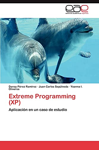 Extreme Programming (XP): Aplicación en un caso de estudio