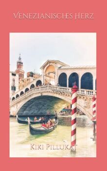 Venezianisches Herz (Venezianische Liebe, Band 2)