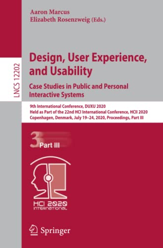 Aaron Marcus Design, User Experience, And Usability. Case Studies In Public And Personal Interactive Systems, 9th International Conference, Duxu 2020, Held As