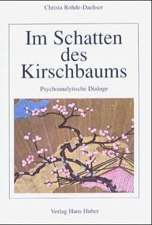 Im Schatten des Kirschbaums. Psychoanalytische Dialoge