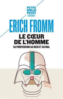 Le coeur de l'homme : Sa propension au bien et au mal (Payot)