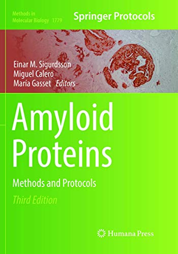 Amyloid Proteins: Methods and Protocols (Methods in Molecular Biology, 1779, Band 1779)