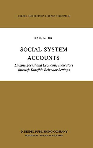 Social System Accounts: Linking Social and Economic Indicators through Tangible Behavior Settings (Developments in Cardiovascular Medicine, 199, Band 199)