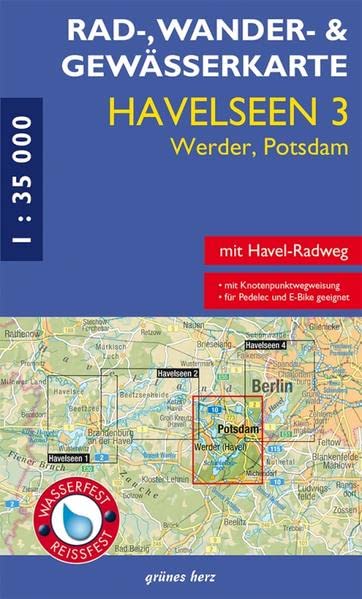 Rad-, Wander- und Gewässerkarte Havelseen 3: Werder, Potsdam: Mit Fahrland, Glindow, Geltow, Caputh, Ferch, Michendorf. Maßstab 1:35.000. Wasser- und ... Berlin/Brandenburg: Maßstab 1:35.000)