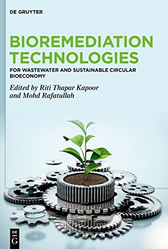 Bioremediation Technologies: For Wastewater and Sustainable Circular Bioeconomy