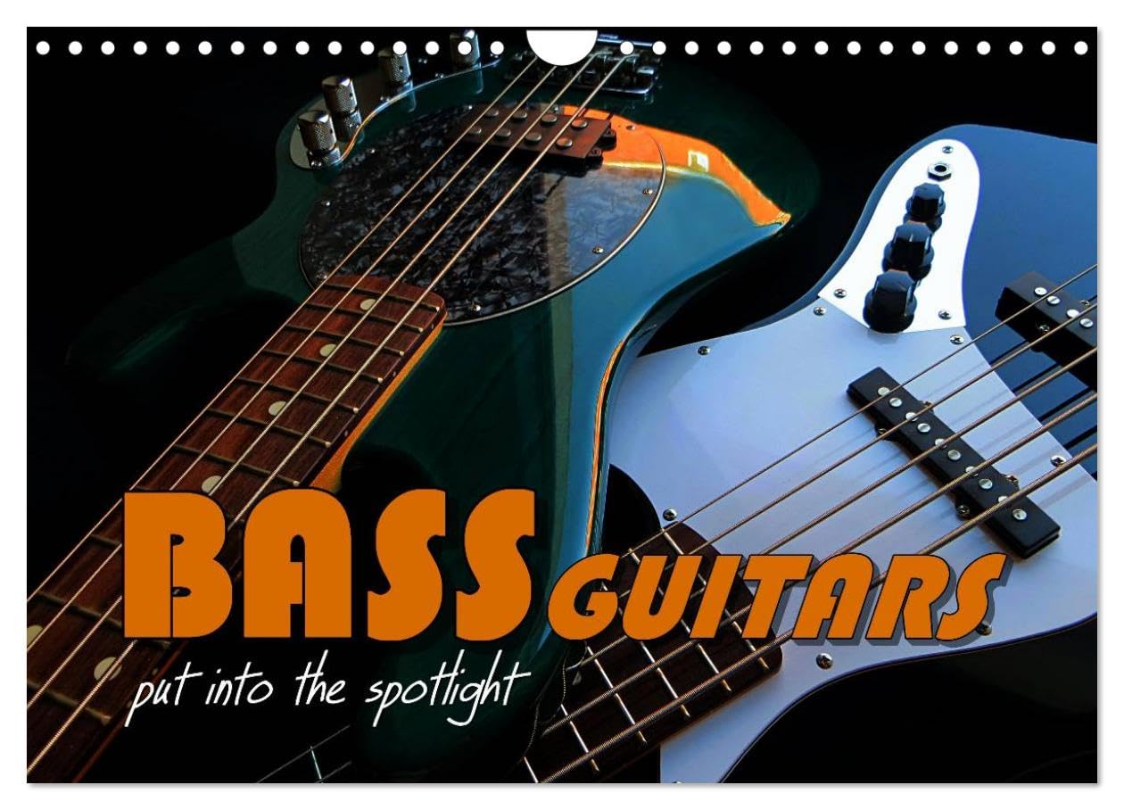 BASS GUITARS put into the spotlight (Wall Calendar 2026 DIN A4 landscape), CALVENDO 12 Month Wall Calendar: Popular electric bass guitars