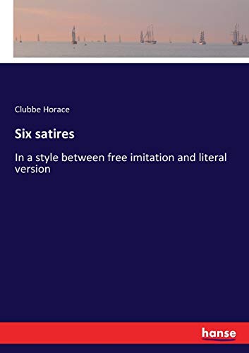Six satires: In a style between free imitation and literal version