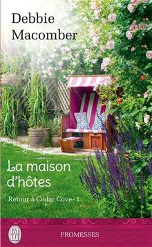 Retour à Cedar Cove. Vol. 1. La maison d'hôtes