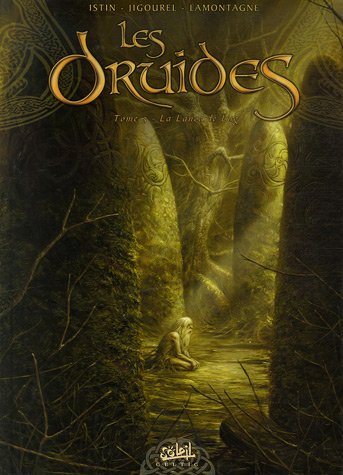 Les Druides Tome 3 - La Lance de Lug (BD)