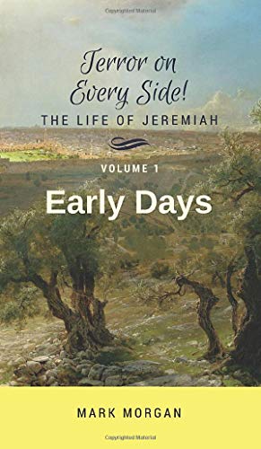 Early Days: Volume 1 of 5 (Terror on Every Side!, Band 1)