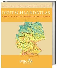 Deutschlandatlas: Unser Land in 200 thematischen Karten