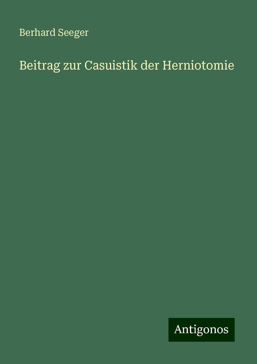 Beitrag zur Casuistik der Herniotomie
