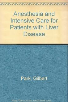 Anesthesia and Intensive Care for Patients With Liver Disease