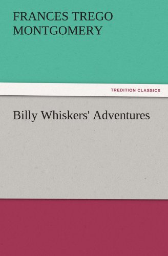 Billy Whiskers' Adventures (TREDITION CLASSICS)
