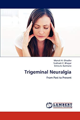 Trigeminal Neuralgia: From Past to Present