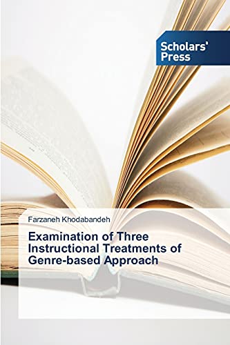 Examination of Three Instructional Treatments of Genre-based Approach