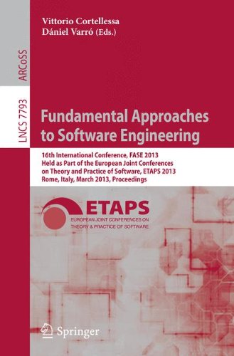 Fundamental Approaches to Software Engineering: 16th International Conference, FASE 2013, Held as Part of the European Joint Conferences on Theory and ... (Lecture Notes in Computer Science)