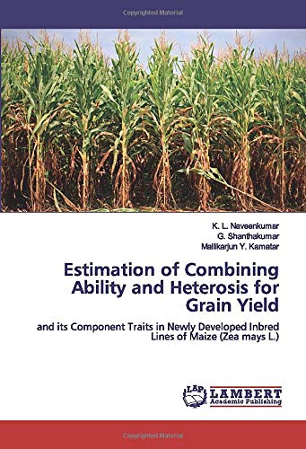 Estimation of Combining Ability and Heterosis for Grain Yield: and its Component Traits in Newly Developed Inbred Lines of Maize (Zea mays L.)