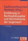 Einführung in Rechtsphilosophie und Rechtstheorie der Gegenwart (UTB für Wissenschaft)