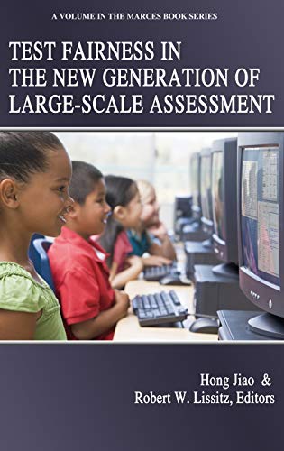 Test Fairness in the New Generation of Large-Scale Assessment (hc) (The Marces Book)