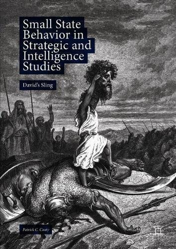 Small State Behavior in Strategic and Intelligence Studies: David’s Sling