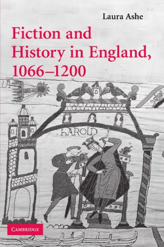 Fiction and History in England, 1066-1200 (Cambridge Studies in Medieval Literature, Band 68)