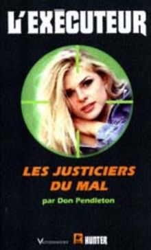 Les justiciers du mal                             executeur n166 (Exécuteur Hunte)