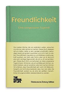 Freundlichkeit - Eine vergessene Tugend.: The School of Life