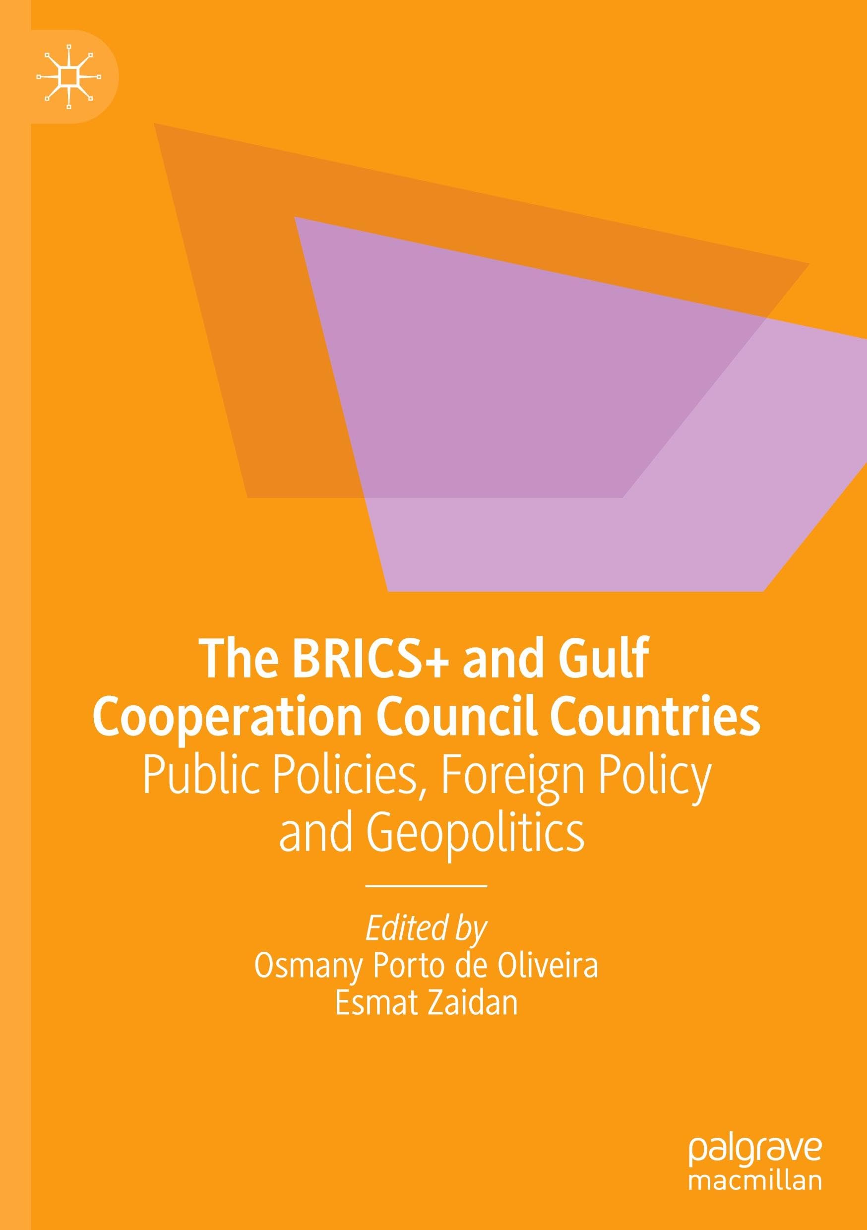 The BRICS+ and Gulf Cooperation Council Countries: Public Policies, Foreign Policy and Geopolitics