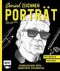 Genial zeichnen – Porträt: Ausdrucksstarke Köpfe – Garantierter Zeichenerfolg – Step-Motive und Profitricks