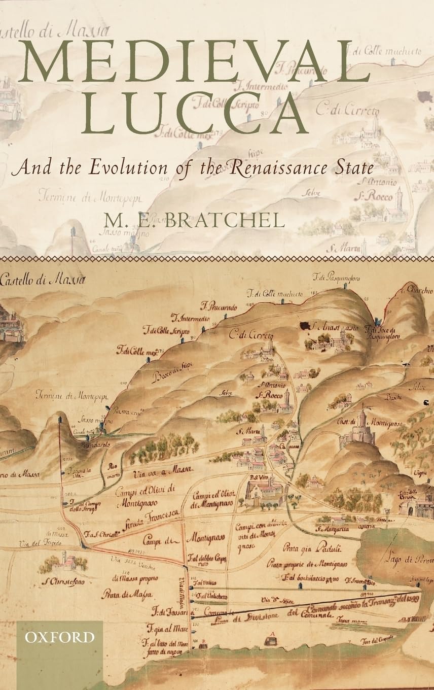 Medieval Lucca and the Evolution of the Renaissance State
