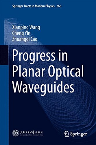Progress in Planar Optical Waveguides (Springer Tracts in Modern Physics)