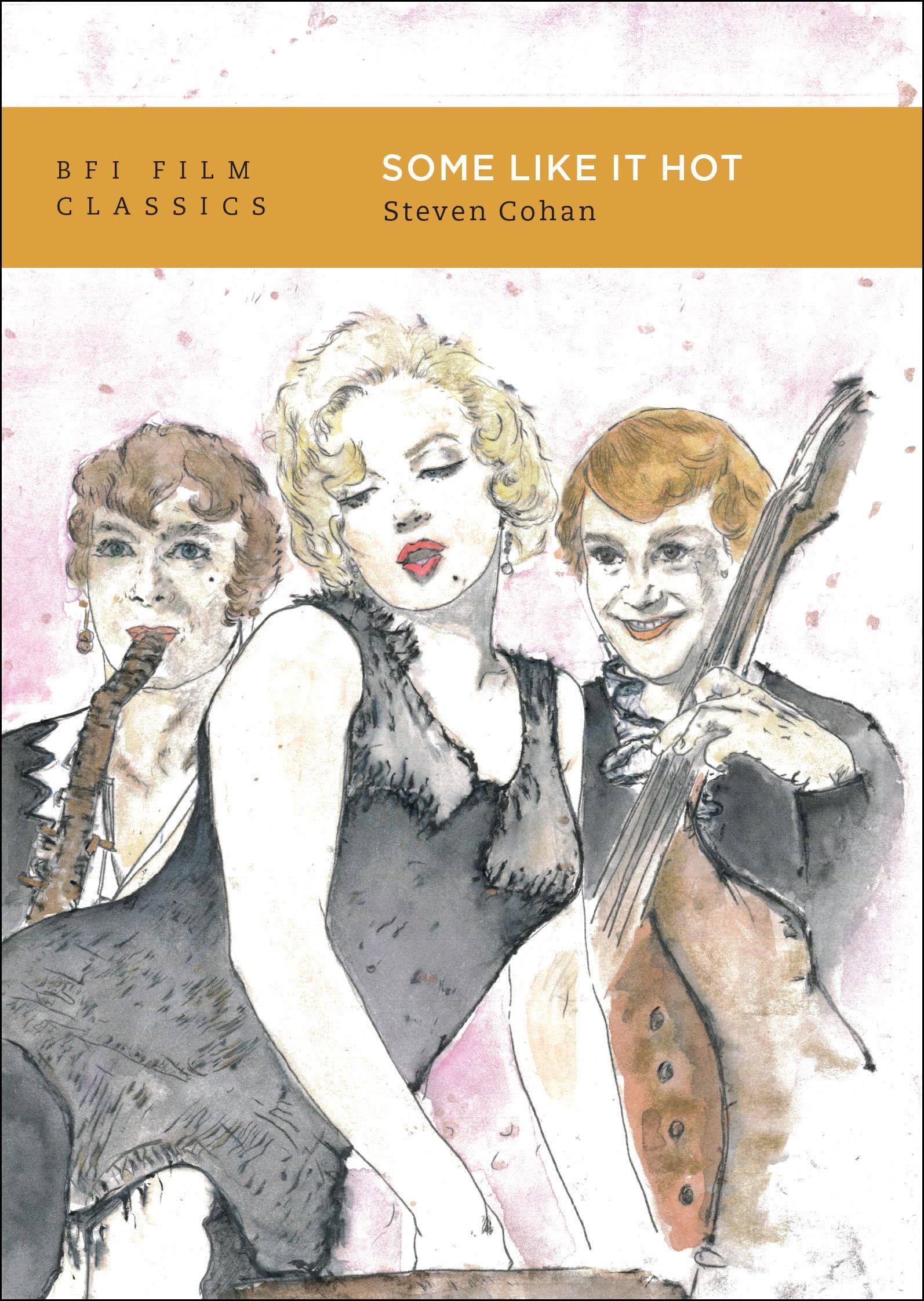 Some Like It Hot (BFI Film Classics)