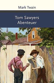 Tom Sawyers Abenteuer (Große Klassiker zum kleinen Preis)