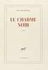 Le Charme noir (Blanche)