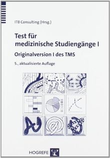 Test für medizinische Studiengänge I: Originalversion I des TMS von ITB  Consulting