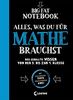 Big Fat Notebook - Alles, was du für Mathe brauchst: Das geballte Wissen von der 5. bis zur 9. Klasse