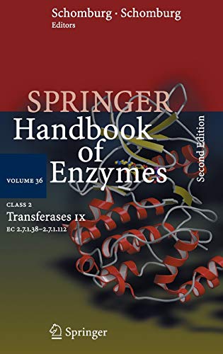 Class 2 . Transferases IX: EC 2.7.1.38 - 2.7.1.112 (Springer Handbook of Enzymes, 36, Band 36)