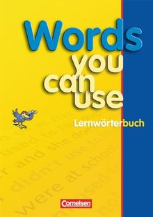 Words you can use - Neue Ausgabe: Lernwörterbuch: Lernwörterbuch in Sachgruppen für die Sekundarstufe 1