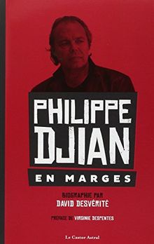 Philippe Djian. En marges