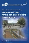 Grundlagen und Praxis der Gasrohrnetzüberprüfung