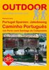 Portugal Spanien: Jakobsweg Caminho Português: von Porto nach Santiago de Compostela