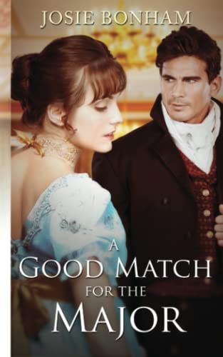 A Good Match For The Major (Reluctant Brides, Band 1)