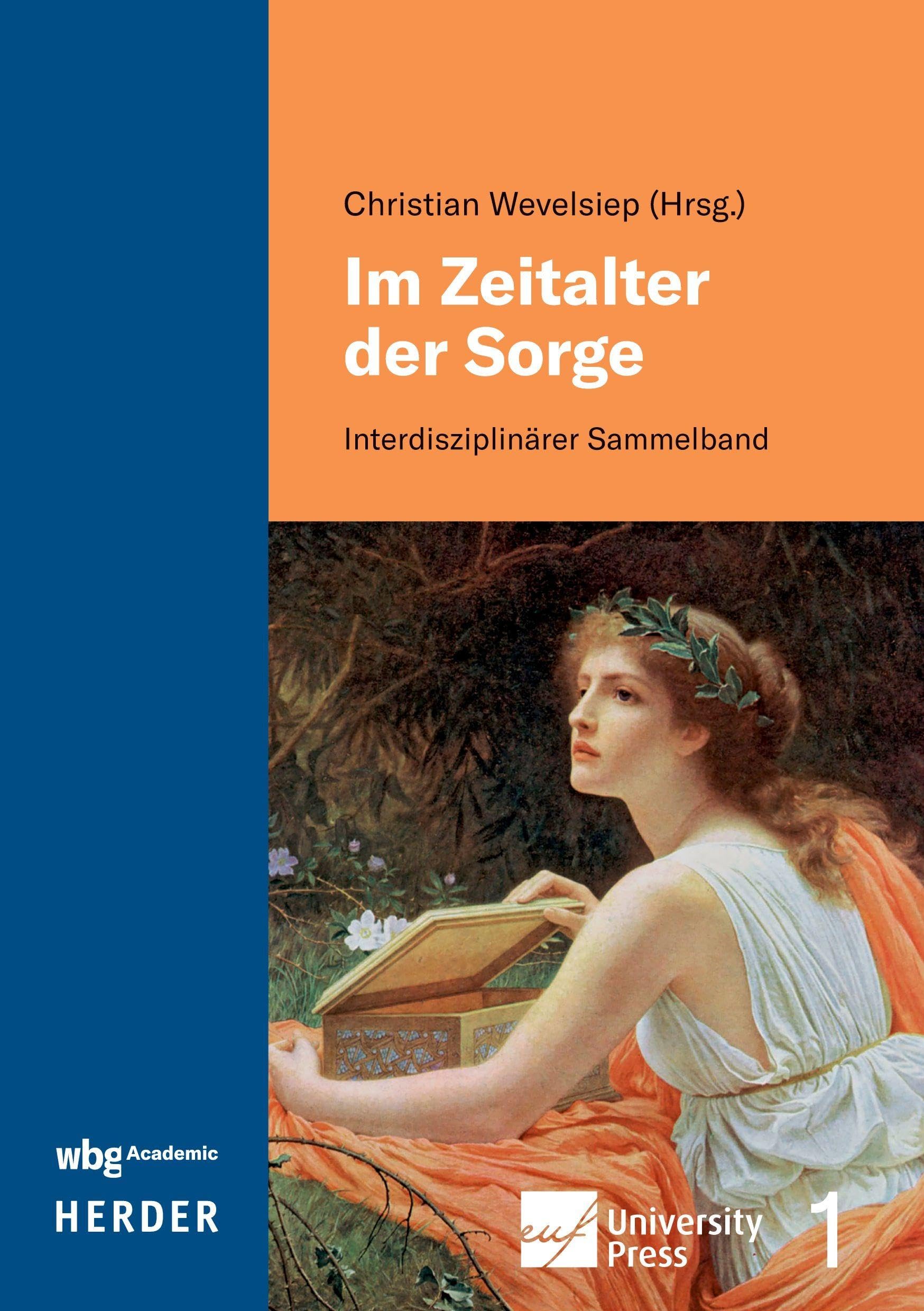 Im Zeitalter der Sorge: Interdisziplinärer Sammelband