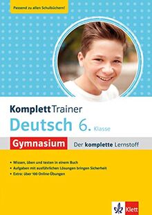 Klett KomplettTrainer Gymnasium Deutsch 6. Klasse: Der komplette Lernstoff mit über 100 Online Deutsch Übungen