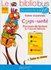 Le Bibliobus: CP/Ce1 Cahier D'Activites (Corps ET Sante)