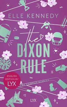 The Dixon Rule: English Edition by LYX (Campus Diaries, Band 2)