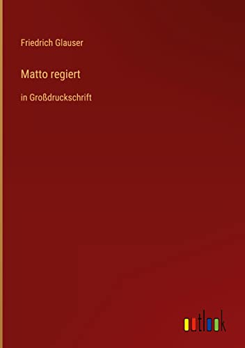 Matto regiert: in Großdruckschrift