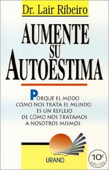 Aument su autoestima (Programación Neurolingüística)